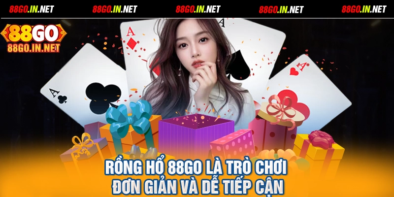 Rồng hổ 88GO là trò chơi đơn giản và dễ tiếp cận