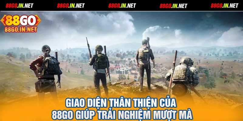 Giao diện thân thiện của 88GO giúp trải nghiệm mượt mà